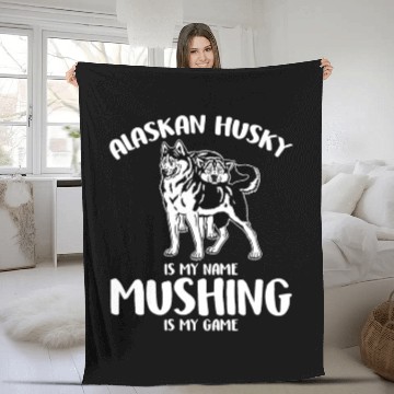 Discover Alaskan Husky Is My Name Mushing Is My Game Fleece Blankets