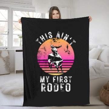 Discover THIS AIN'T MY FIRST RODEO Fleece Blankets