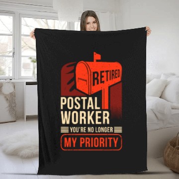 Discover Retired Postal Worker You'Re No Longer My Priority Fleece Blankets