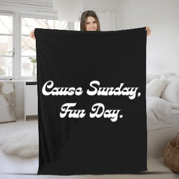 Discover Cause Sunday Fun Day Fleece Blankets