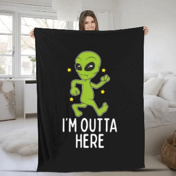 Discover I'M Outta Here Alien Storm Area 51 Alien Running A Fleece Blankets