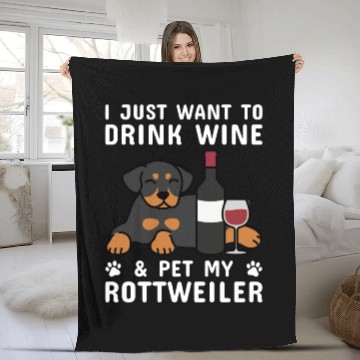Discover Drink Wine And Pet My Rottweiler Fleece Blankets