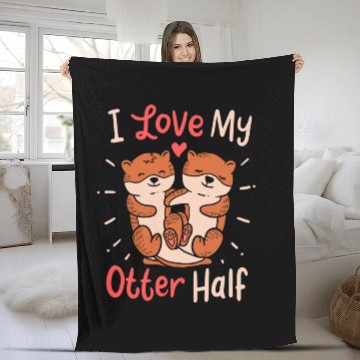 Discover I Love My Otter Half Clothing Gift for Valentine Fleece Blankets