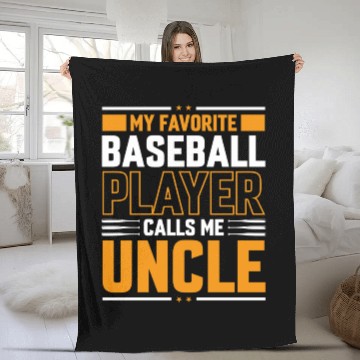 Discover My Favorite Baseball Player Calls Me Uncle Fleece Blankets