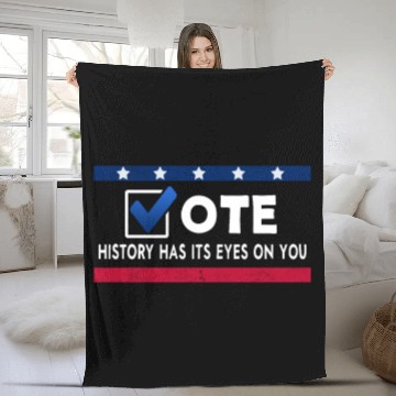 Discover History Has Its Eyes On You Vote 2022 Voter Fleece Blankets