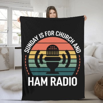Discover Sunday is for church and Ham Radio Fleece Blankets