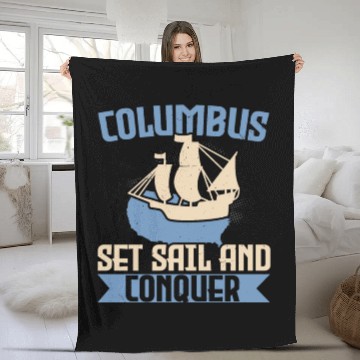 Discover Columbus Set Sail And Conquer Ship Columbus Day Fleece Blankets
