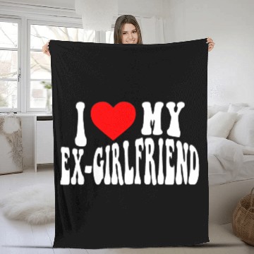 Discover I Love My Ex Girlfriend stroke Fleece Blankets