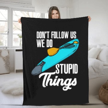 Discover Don't Follow Us We Do Stupid Things Fleece Blankets