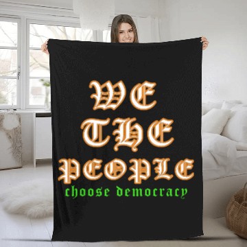 Discover WE THE PEOPLE chose democracy Fleece Blankets