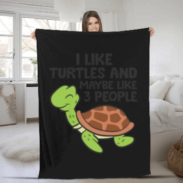 Discover I Like Turtles And Maybe Like 3 People Turtles Fleece Blankets