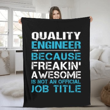 Discover Quality Engineer Fleece Blankets - Freaking Awesome Gift I