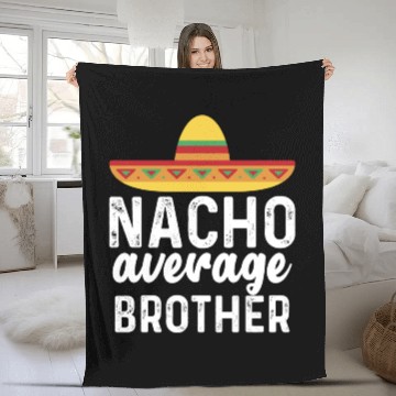 Discover Nacho Average Brother Mexican Hat Fleece Blankets