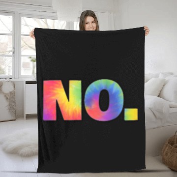 Discover The Word No A Tie Dye Design That Says No Use Fleece Blankets