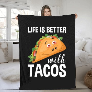 Discover Life Is Better With Tacos Fleece Blankets