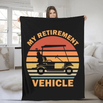 Discover Funny My Retirement Vehicle Golf Cart - Funny Golf Fleece Blankets