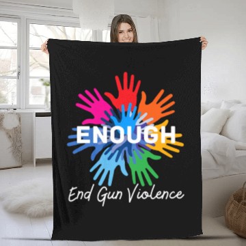 Discover Enough End Gun Violence Gun Awareness Day Wear Fleece Blankets