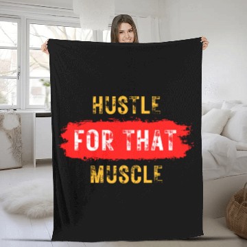 Discover Gym Wear Hustle For That Muscle Fleece Blankets