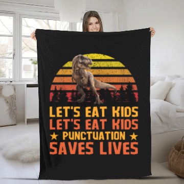 Discover Let's Eat Punctuation Saves Lives Grammar Teacher Fleece Blankets