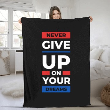 Discover Never Give Up Fleece Blankets