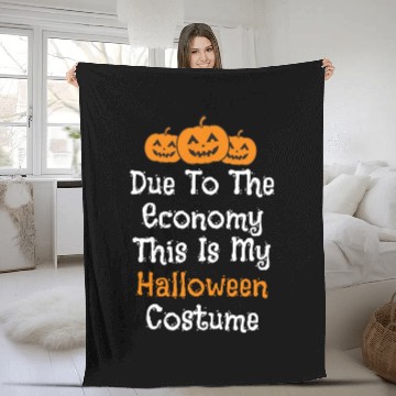 Discover Due to the economy this is my Halloween costume Fleece Blankets
