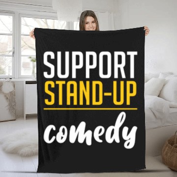 Discover Support Stand Up Comedy 4 Fleece Blankets