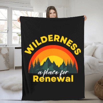 Discover Wilderness a place for Renewal Fleece Blankets