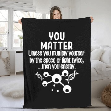 Discover You Matter You Energy Fleece Blankets
