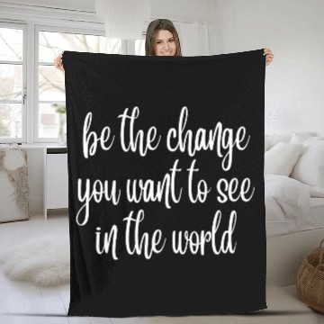 Discover be the change you want to see in the world Fleece Blankets