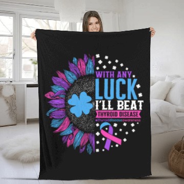 Discover Thyroid Cancer Awareness Fleece Blankets, With Any Luck