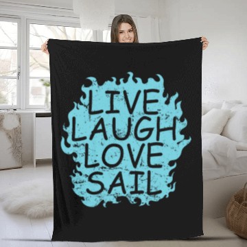 Discover Live laugh Love Sail Sailing Boat Sport Fleece Blankets