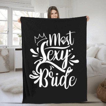 Discover Most Sexy Bride Cute Bachelorette Wedding Party Fleece Blankets