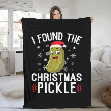 Discover I Found the Christmas Pickle Funny Pickle Dill Fleece Blankets