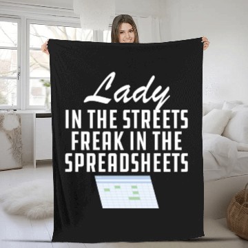 Discover Lady in the streets freak in the spreadsheets Fleece Blankets