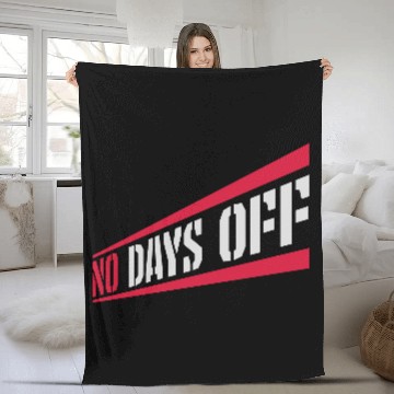 Discover no days off quote Fleece Blankets