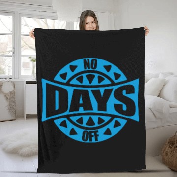 Discover no days off quote Fleece Blankets