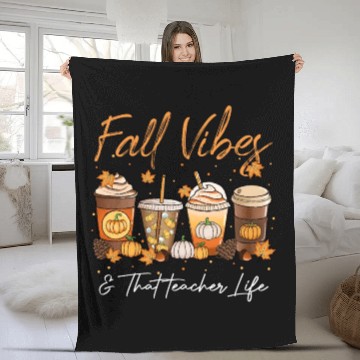 Discover Fall Vibes & That Teacher Life Fleece Blankets