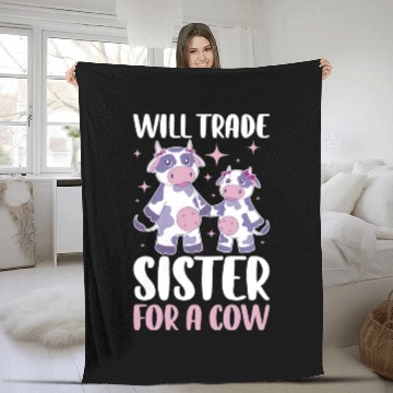 Discover Will Trade Sister For Cow Funny Cow Gift Fleece Blankets
