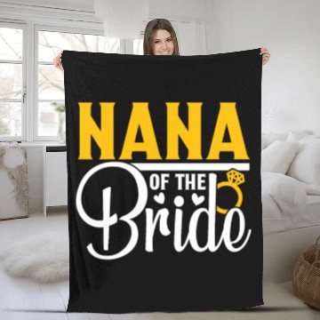 Discover Nana Of The Bride Wedding Party Matching Gift Fleece Blankets