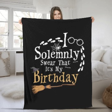 Discover I Solemnly Swear That Its My Birthday Fleece Blankets