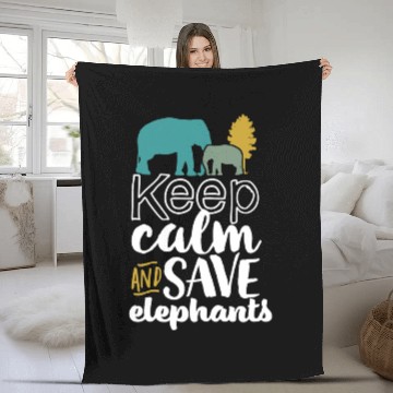 Discover Keep Calm and Save Elephants Fleece Blankets for Wildlife