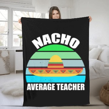 Discover Nacho Average Teacher Mexican Fleece Blankets