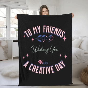 Discover friend's creative day Fleece Blankets
