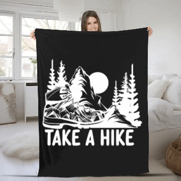 Discover Go For A Hike, Take A Hike Fleece Blankets