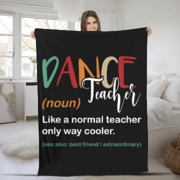 Discover Funny Dance Teacher Definition Choreographer Fleece Blankets