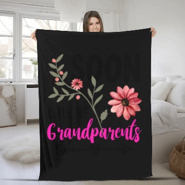 Discover We Will Soon Become Grandparents, Be Grandparents Fleece Blankets