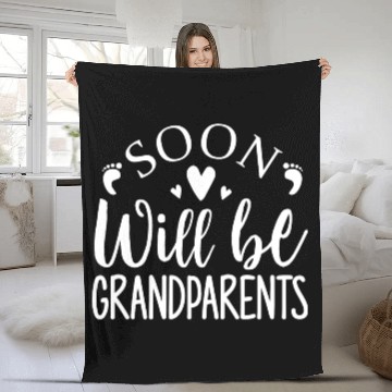 Discover We Will Soon Become Grandparents, Be Grandparents Fleece Blankets