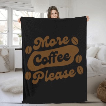 Discover More Coffee Please Fleece Blankets