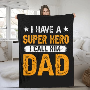 Discover I Have a Superhero, I Call Him Dad Fleece Blankets
