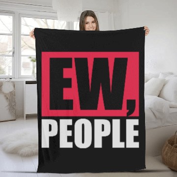 Discover ew people funny quote Fleece Blankets